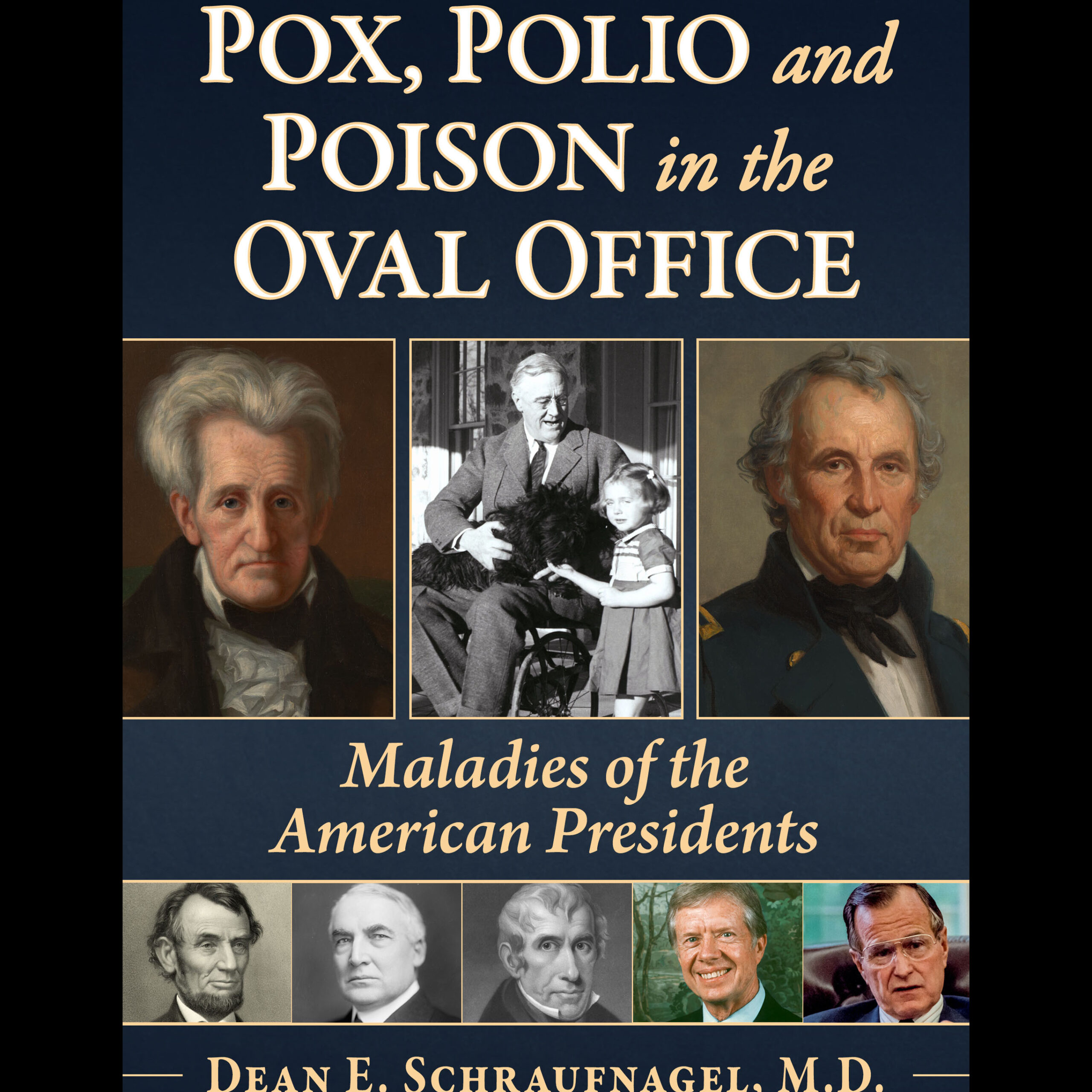 Pox, Polio, and Poison in the Oval Office